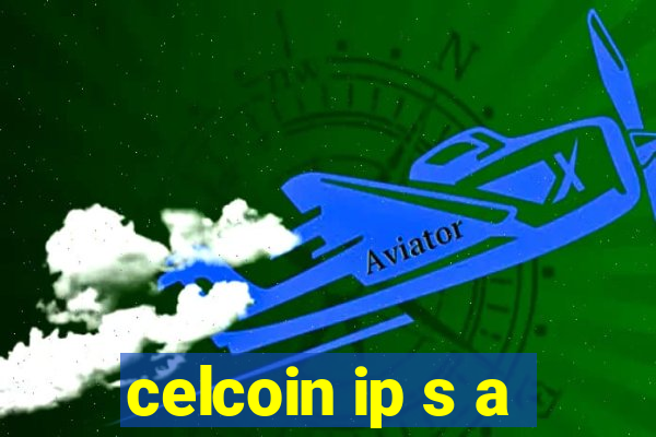 celcoin ip s a